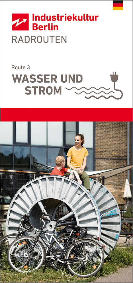 Fahrradrouten der Industriekultur Berlin - Route 3 »Wasser und Strom«