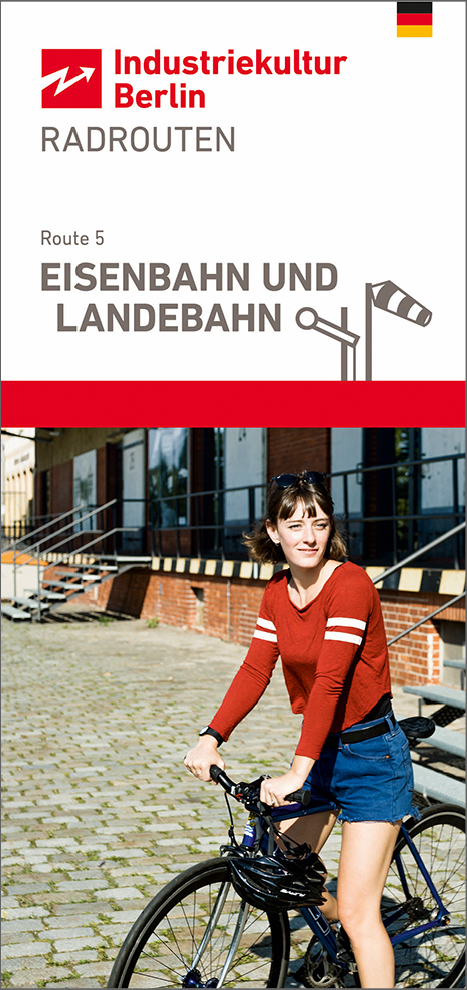 Fahrradrouten der Industriekultur Berlin - Route 5 »Eisenbahn und Landebahn«